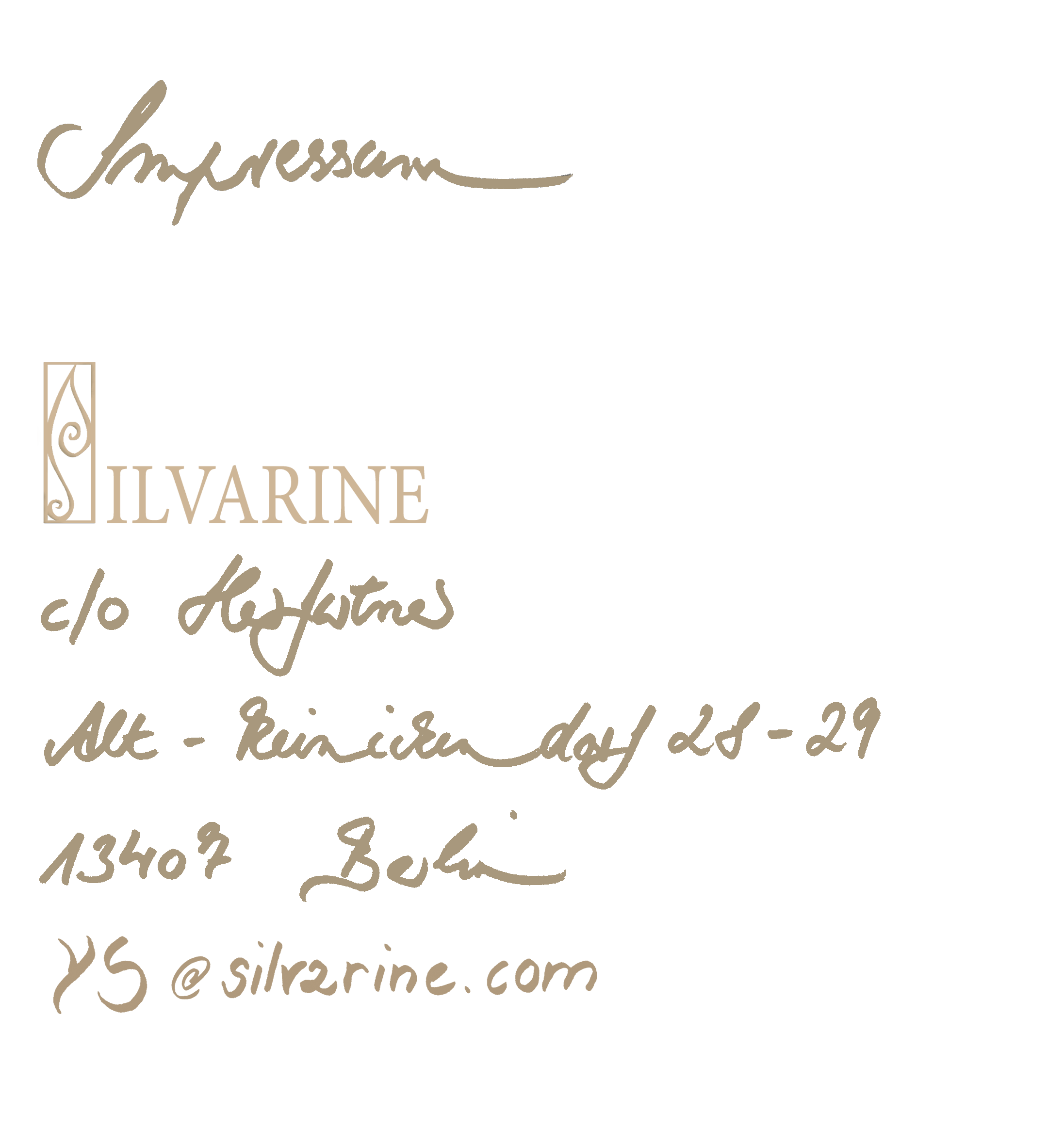 Impressumsangaben Silvarine, email: silvarine@hotmail.com